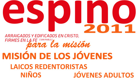 Encuentros en el Espino 2011: Niños, Jóvenes, Jóvenes Adultos y Laicos Redentoristas