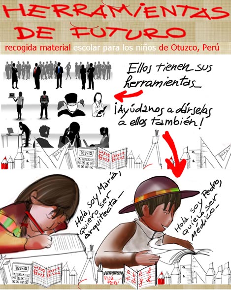 Herramientas de Futuro: Campaña de Recogida de Material Escolar para los Niños de Otuzco Perú, 26 y 27 de Febrero