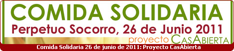 Comida Solidaria 26 de Junio de 2011  Proyecto CasAbierta