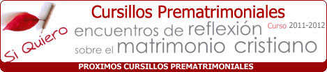 Cursillos Prematrimoniales 2011-2012